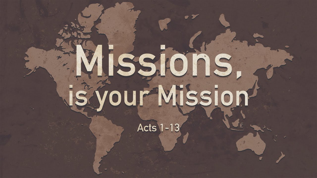 “Missions, is your Mission” | Dr. Derek Westmorland