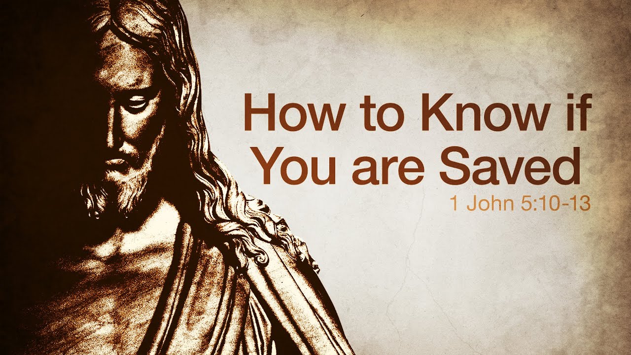 “How to Know if You are Saved” | Dr. Derek Westmoreland