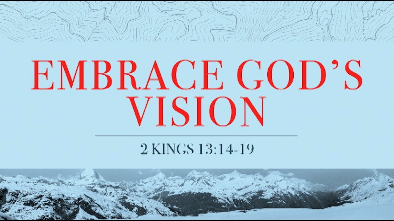 “Embrace God’s Vision!” | Dr. Derek Westmoreland