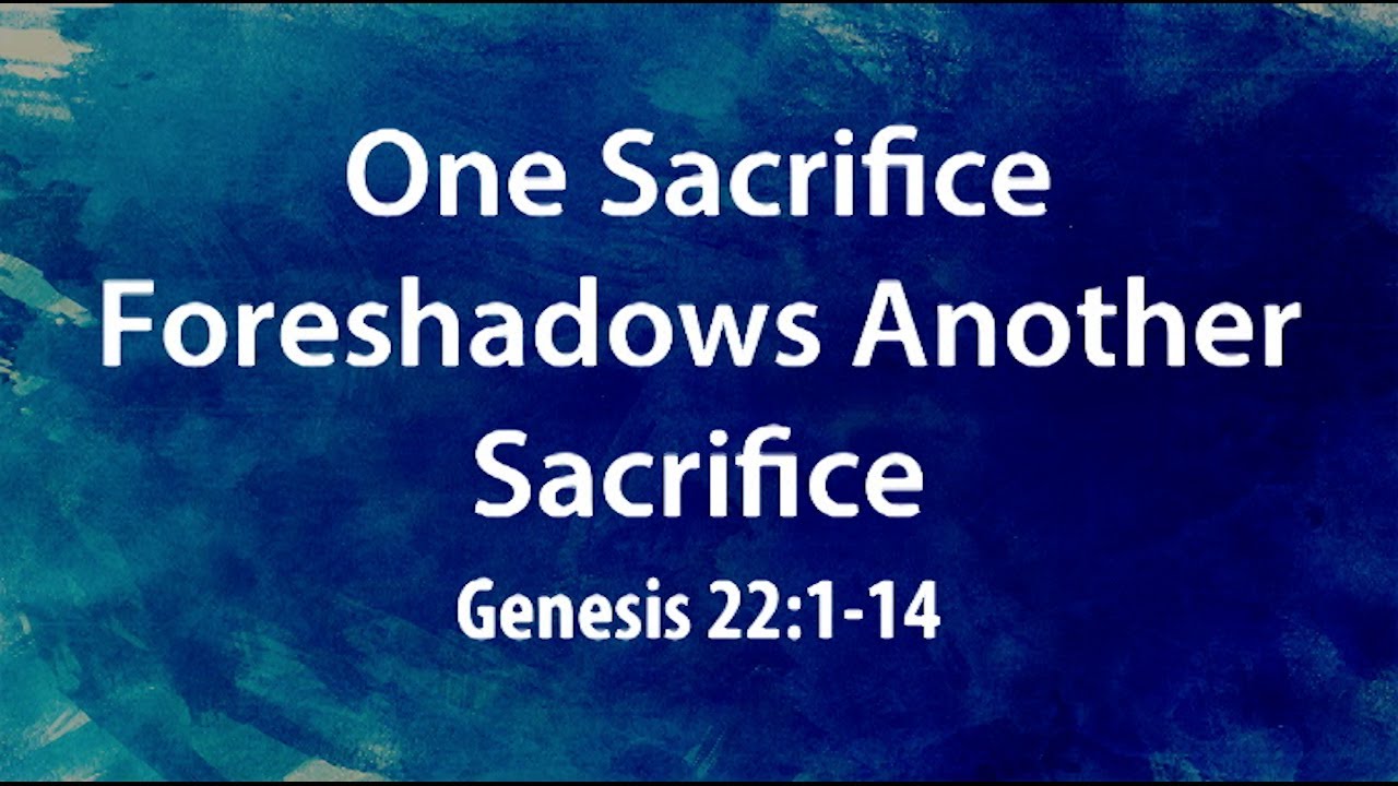 “One Sacrifice Foreshadows Another Sacrifice” | Dr. Derek Westmoreland