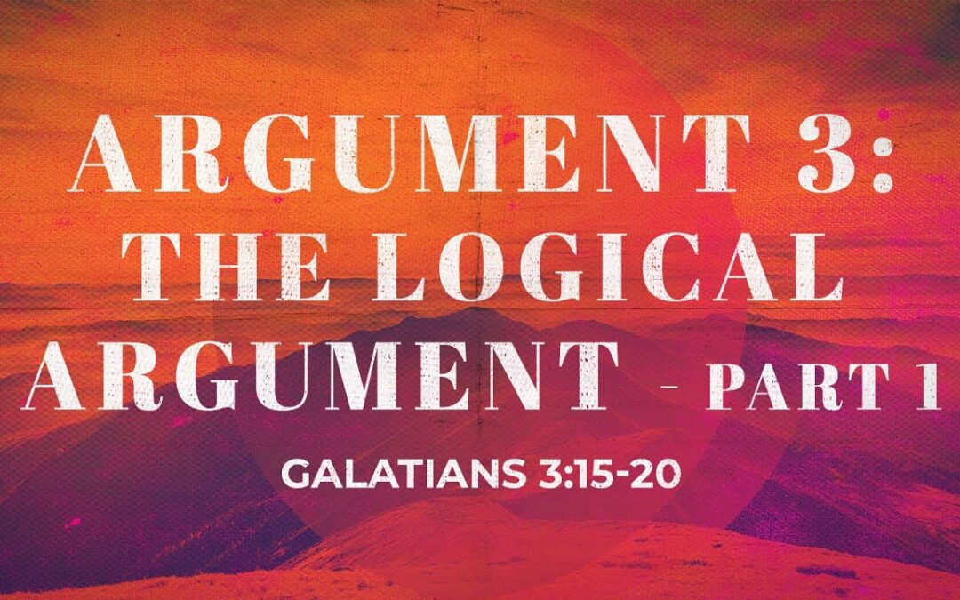 “Argument 3: The Logical Argument” | Dr. Derek Westmoreland