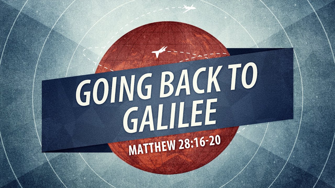 “Going Back to Galilee” | Dr. Danny Sinquefield