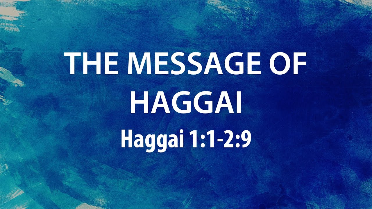 “The Message of Haggai” | Dr. Derek Westmoreland