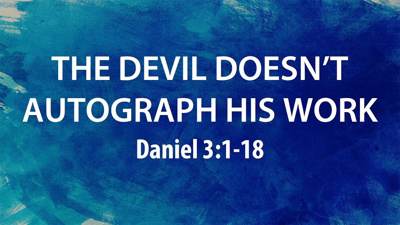 “The Devil Doesn’t Autograph His Work” | Dr. Derek Westmoreland