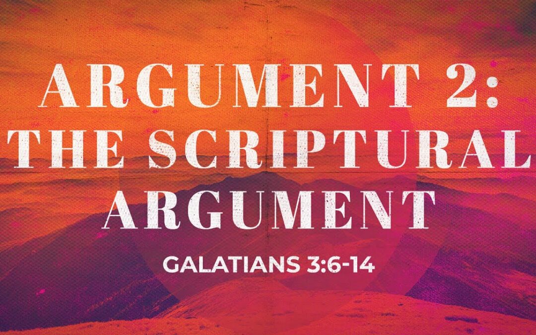 “Argument 2: The Scriptural Argument” | Dr. Derek Westmoreland