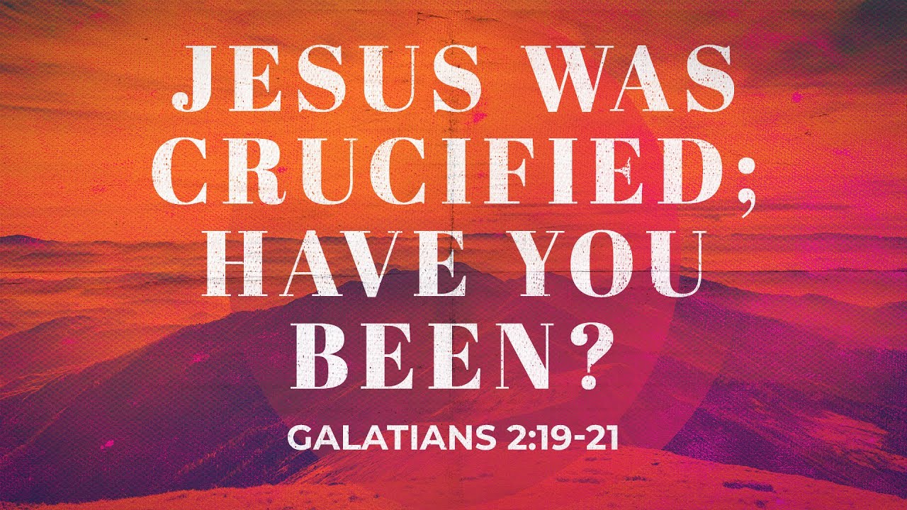 “Jesus was Crucified; Have You Been?” | Dr. Derek Westmoreland