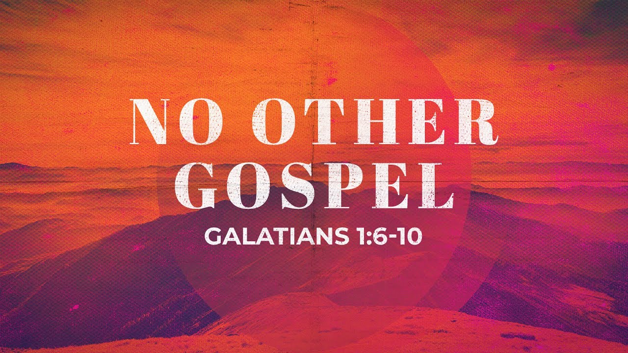 “No Other Gospel” | Andrew Harbor