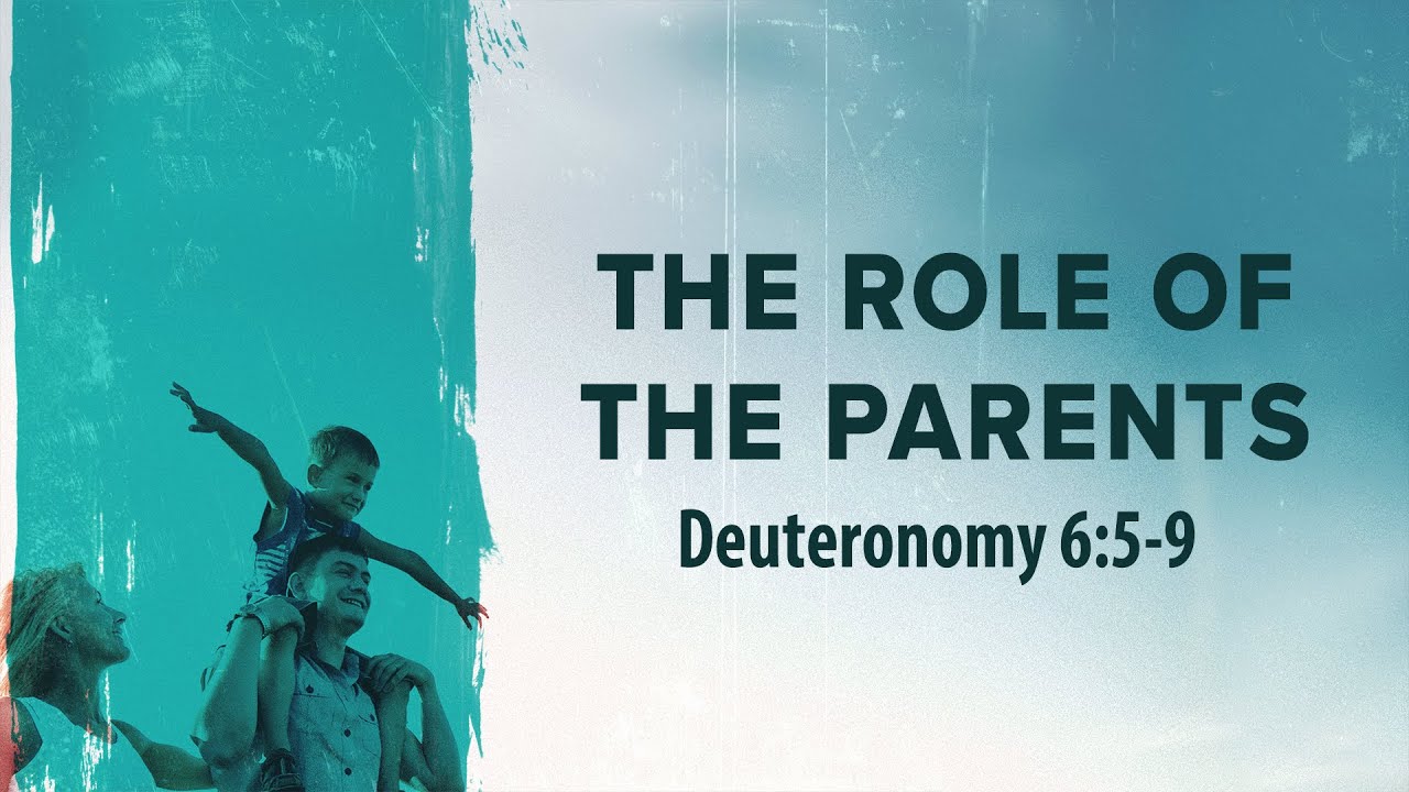 “The Role of the Parents” | Dr. Derek Westmoreland