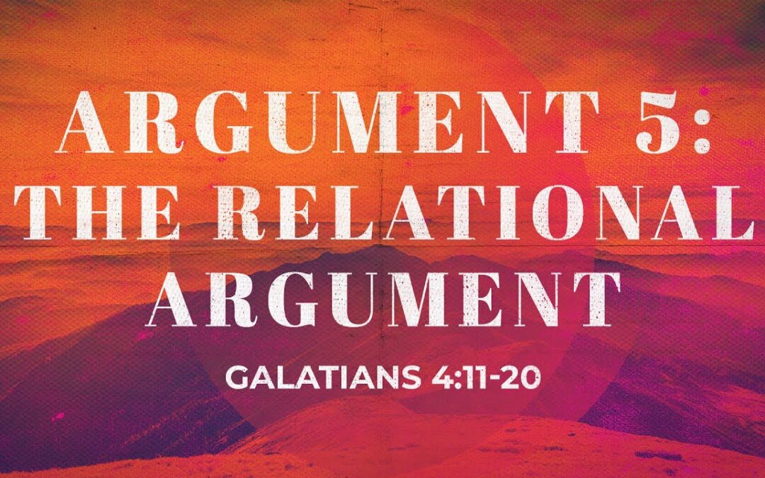 “Argument 5: The Relational Argument” | Dr. Derek Westmoreland