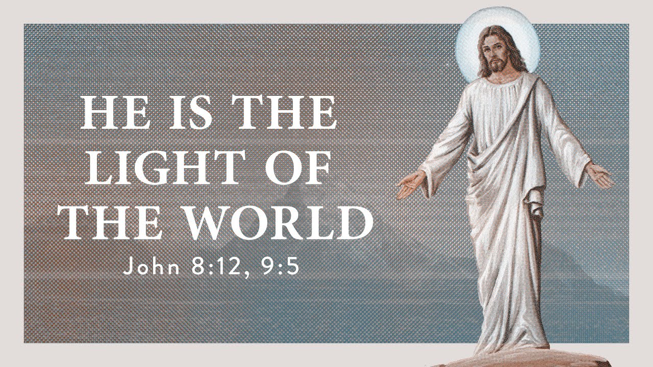 “He is the Light of the World” | Dr. Derek Westmoreland