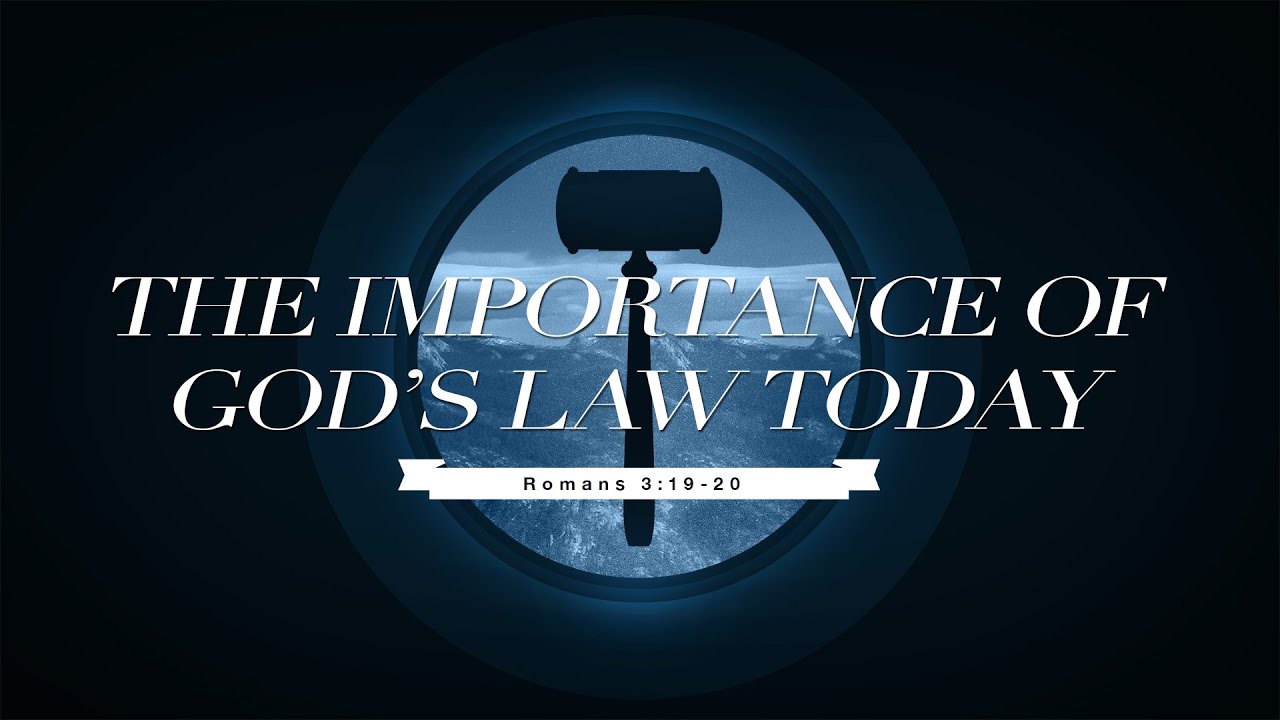 “The Importance of God’s Law Today” | Dr. Derek Westmoreland