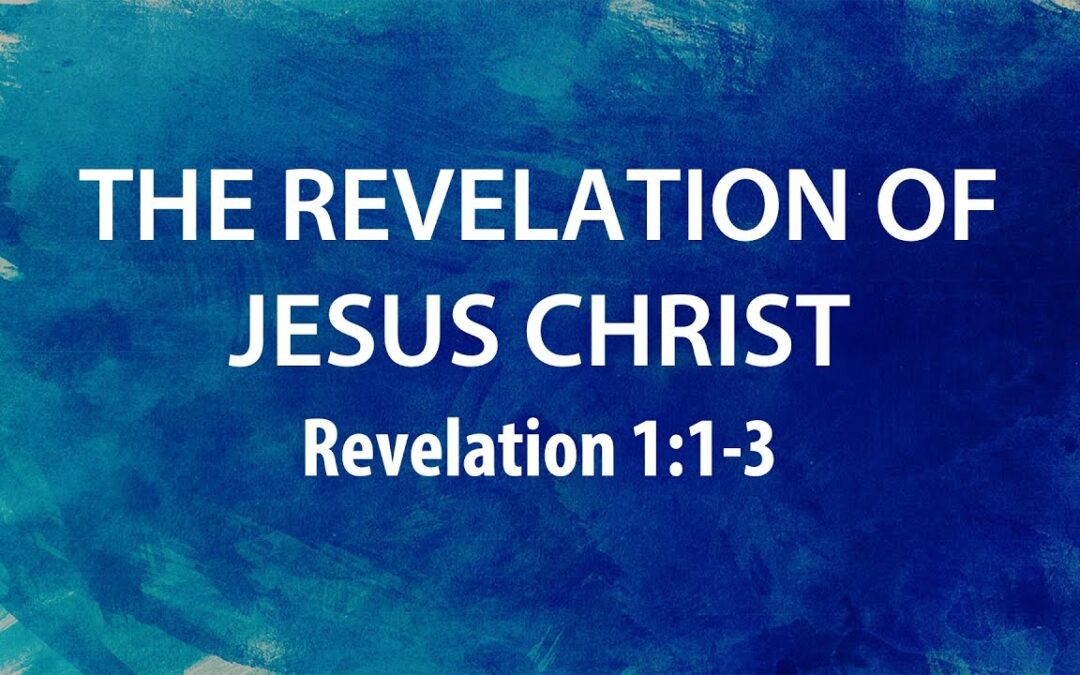 “The Revelation of Christ” | Dr. Derek Westmoreland