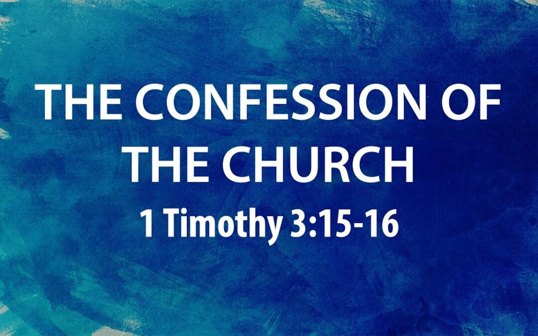 “The Confession of the Church” | Dr. Derek Westmoreland