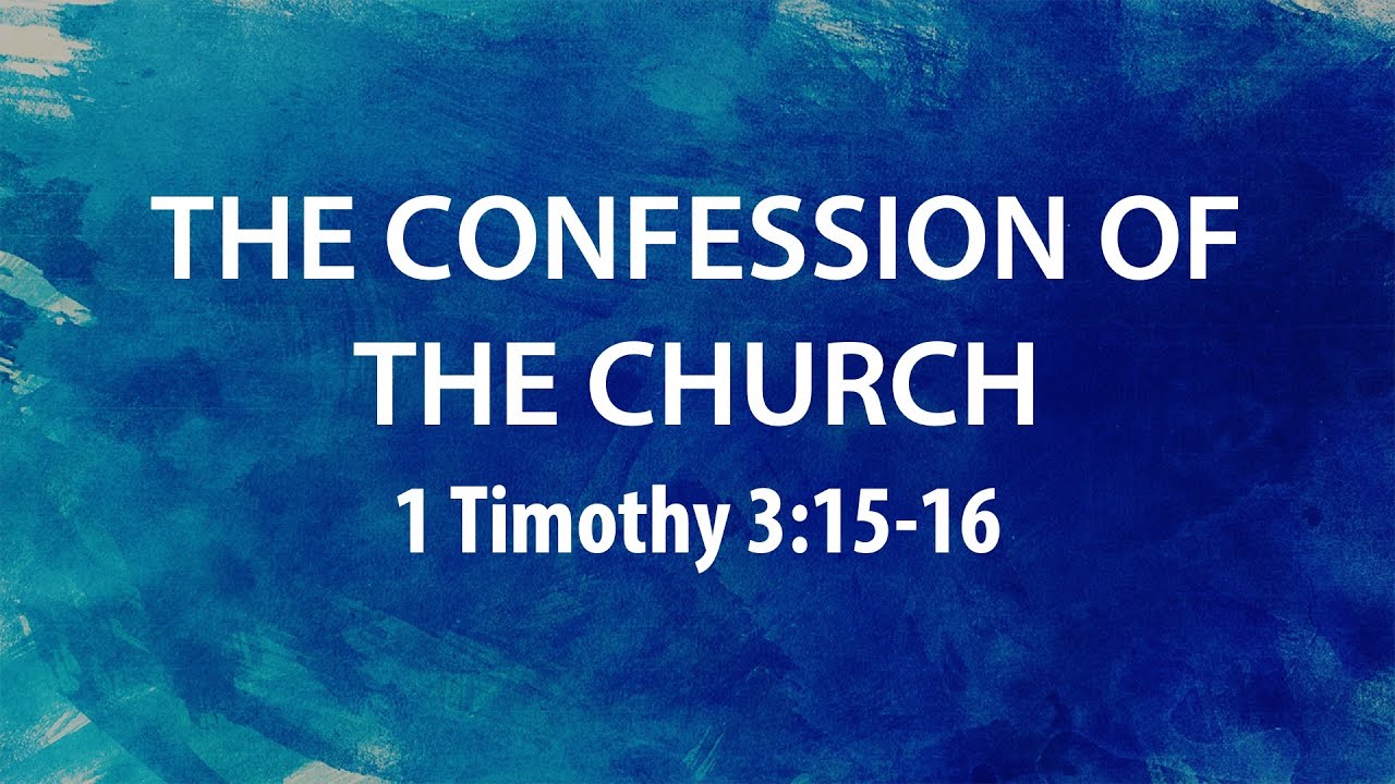 “The Confession of the Church” | Dr. Derek Westmoreland