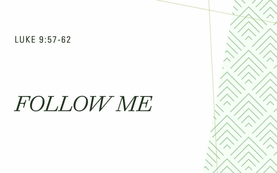 “Follow Me” | Dr. Dub Oliver