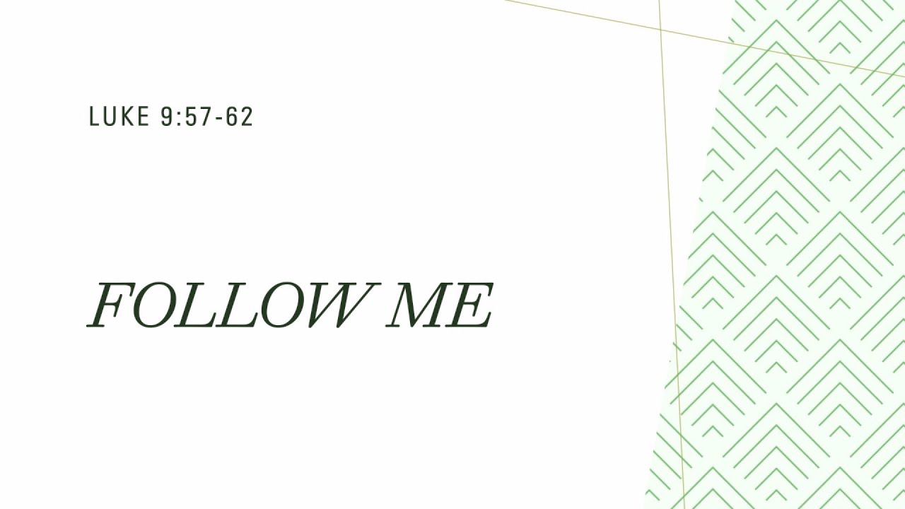 “Follow Me” | Dr. Dub Oliver