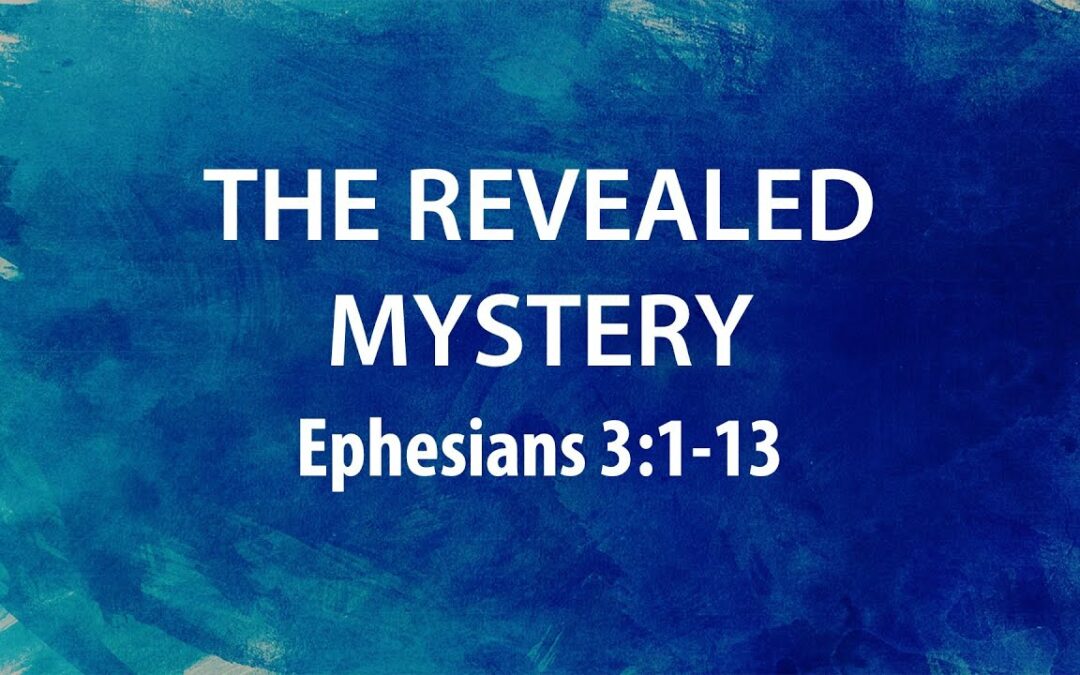 “The Revealed Mystery” | Dr. Derek Westmoreland