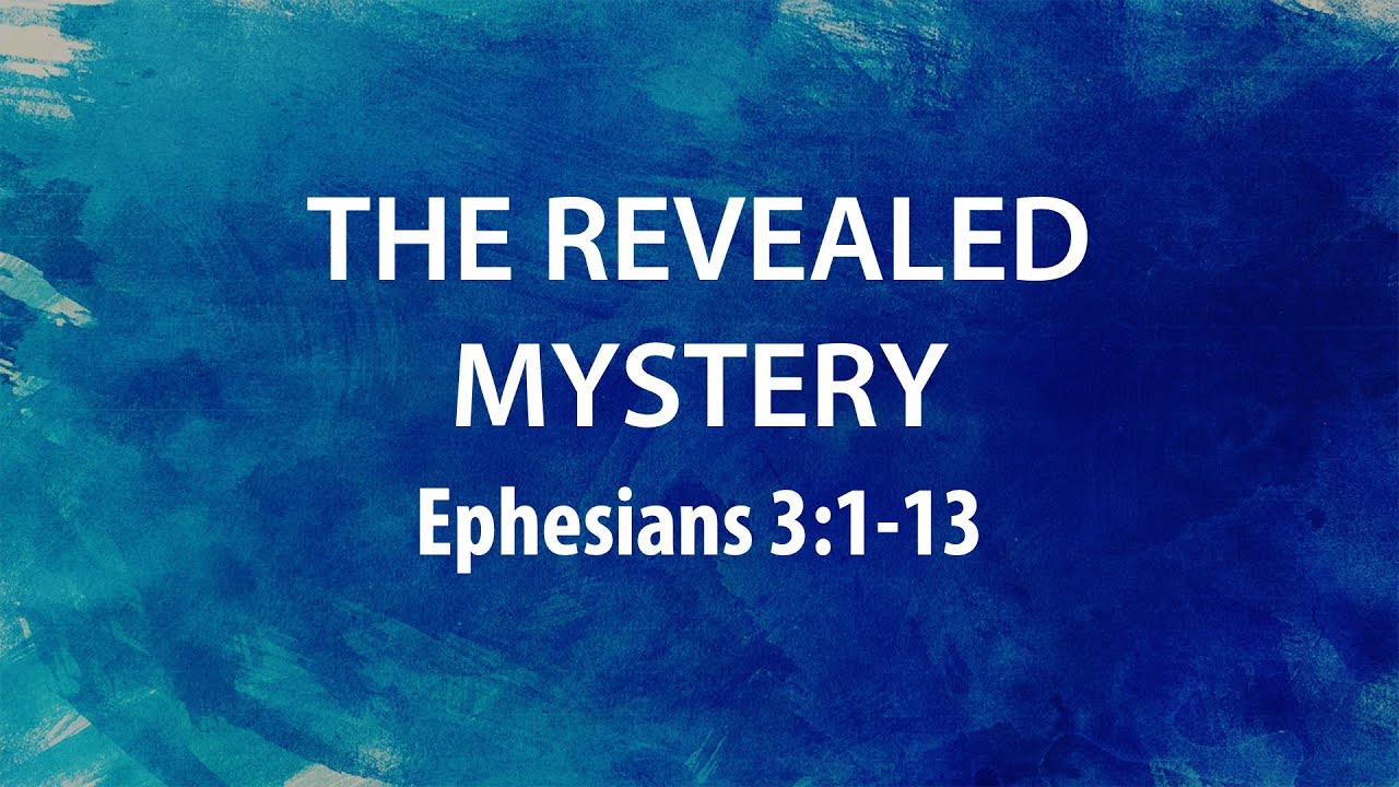 “The Revealed Mystery” | Dr. Derek Westmoreland