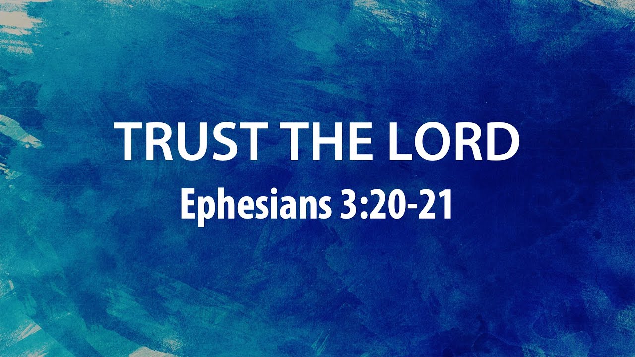 “Trust The Lord” | Dr. Derek Westmoreland