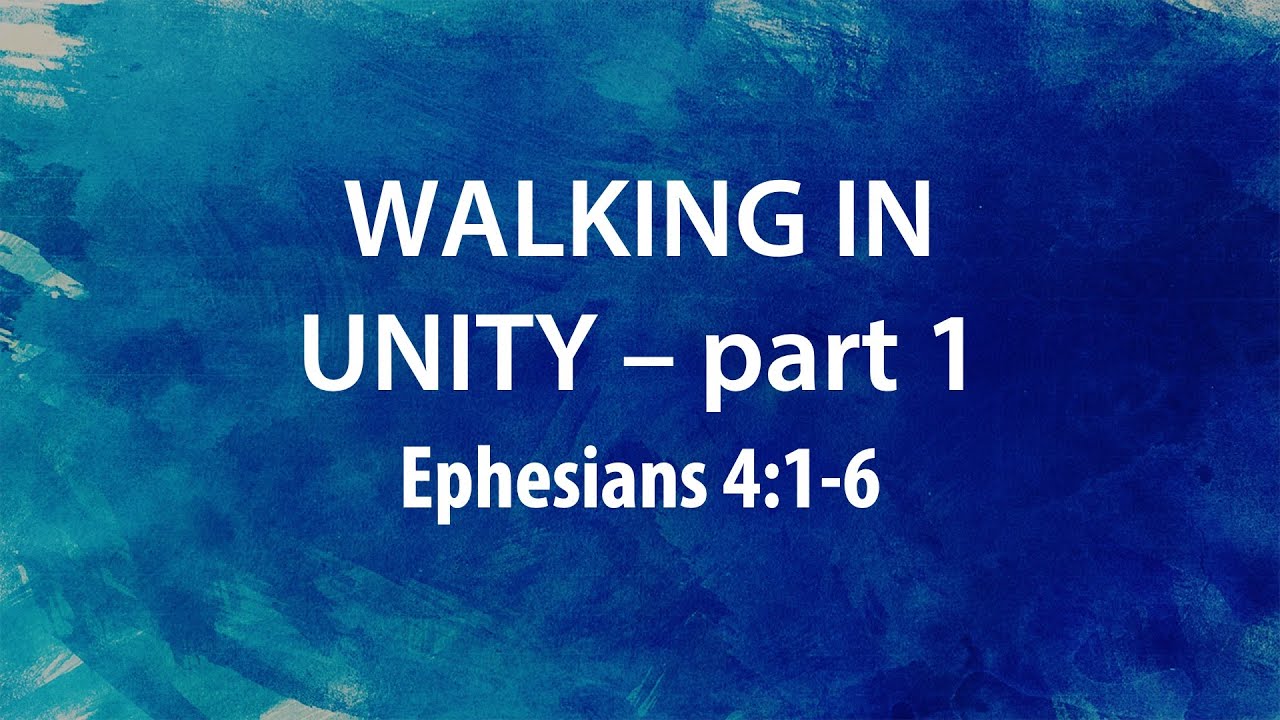 “Walking in Unity- part 1” | Dr. Derek Westmoreland