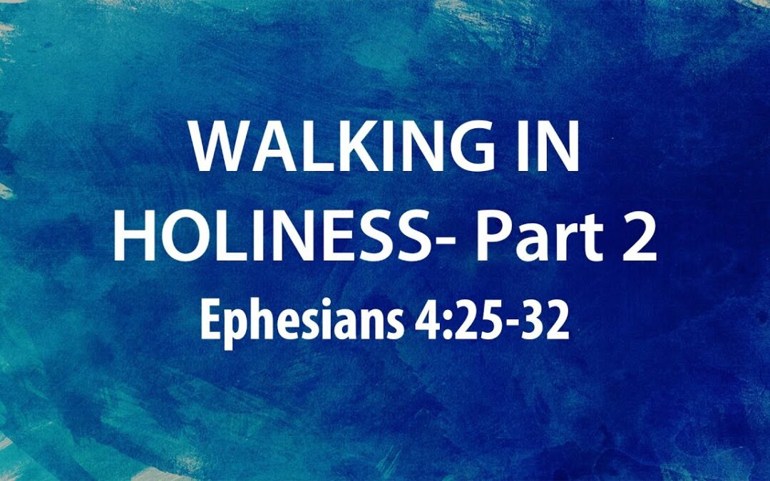 “Walking In Holiness- Part 2” | Dr. Derek Westmoreland