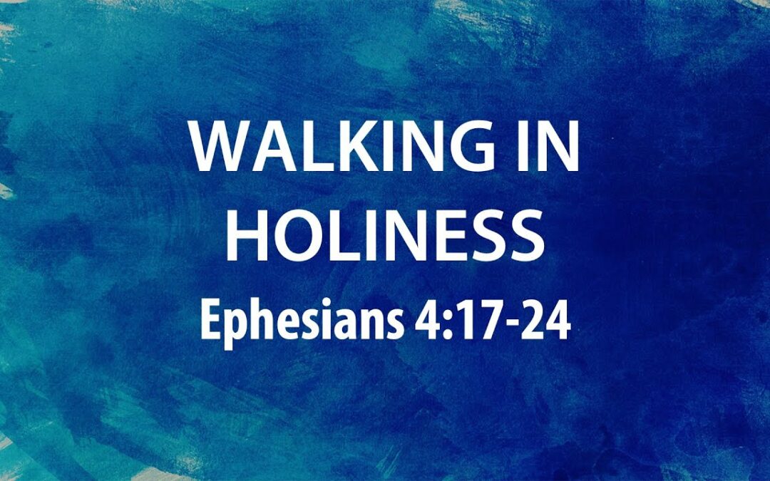 “Walking In Holiness” | Dr. Derek Westmoreland