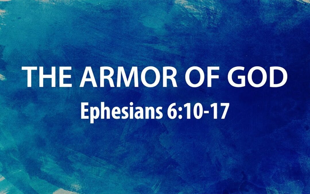 “The Armor of God” | Dr. Derek Westmoreland