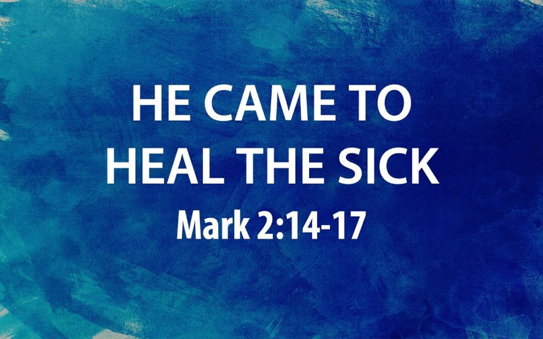 “He Came To Heal The Sick” | Dr. Derek Westmoreland