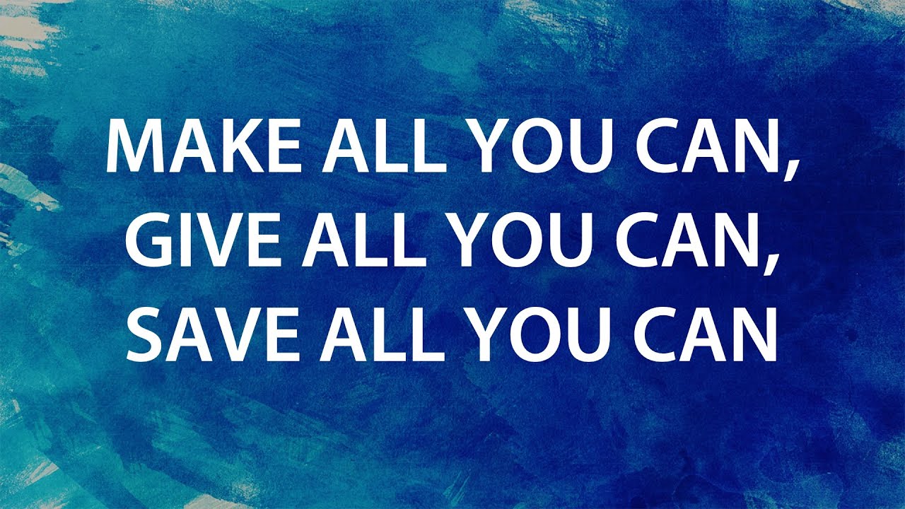 “Make All You Can, Give All You Can, Save All You Can” | Dr. Derek Westmoreland