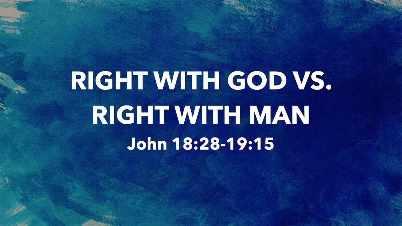 “Right With God Vs. Right With Man” | Dr. Derek Westmoreland