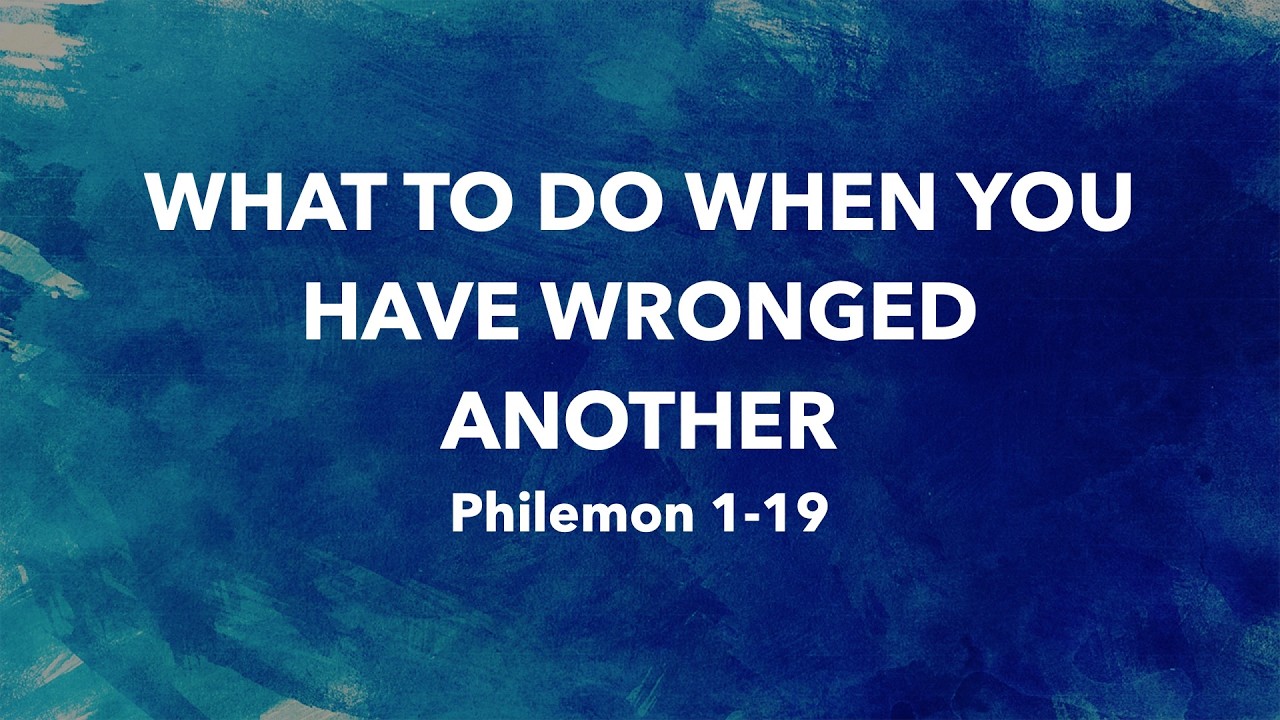 “What To Do When You Have Wronged Another” | Dr. Derek Westmoreland